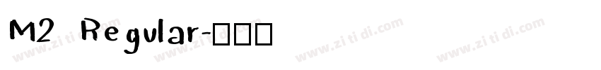 M2 Regular字体转换